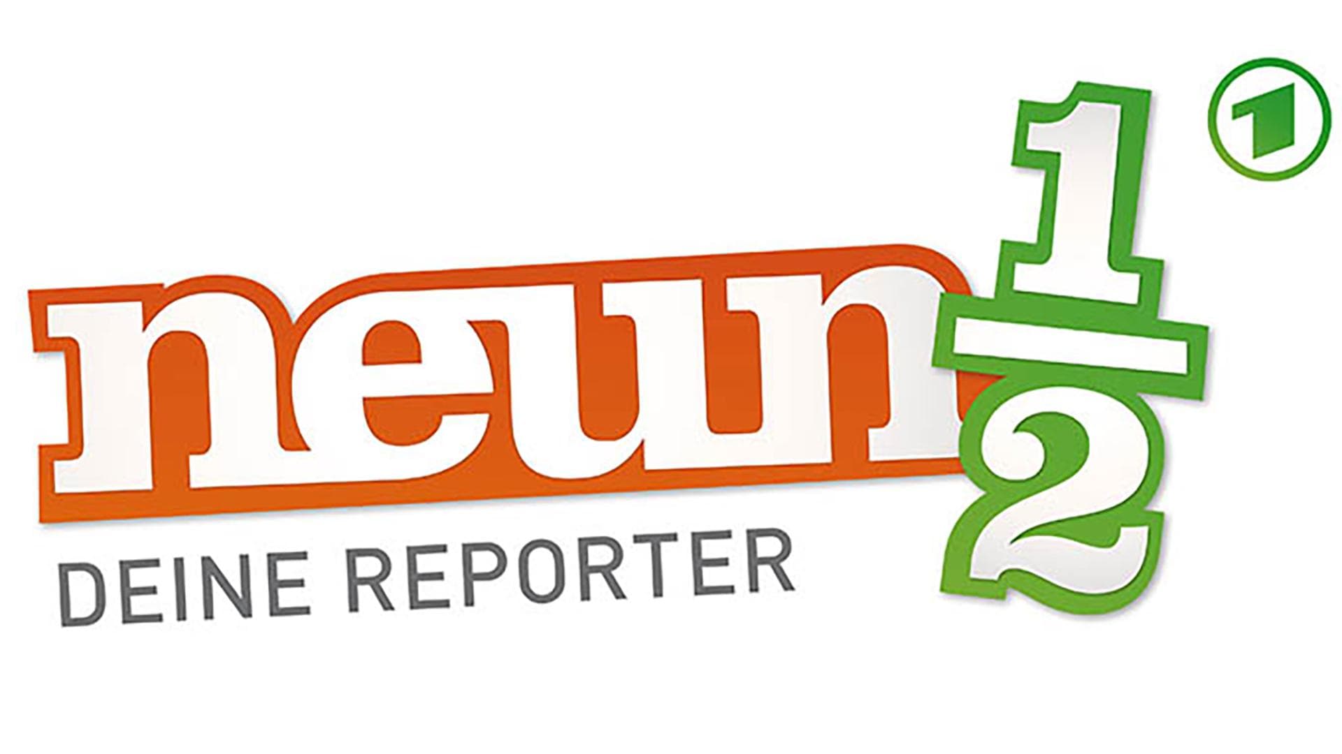 Neuneinhalb – deine Reporter