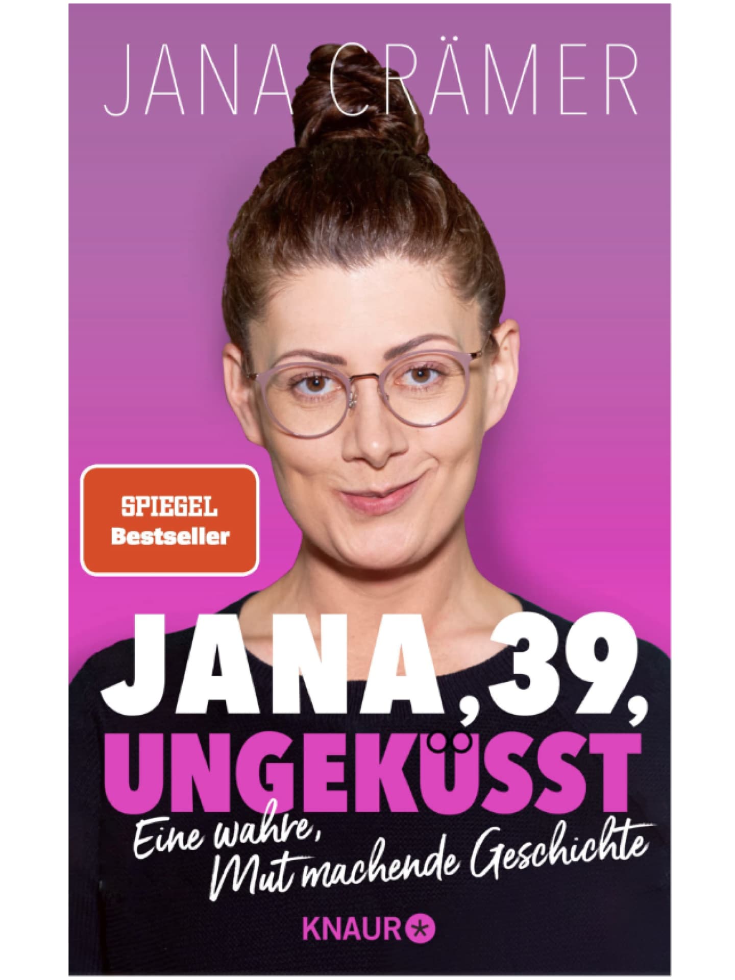 Buch "Jana, 39, ungeküsst" von Jana Crämer Buch "Jana, 39, ungeküsst" von Jana Crämer
