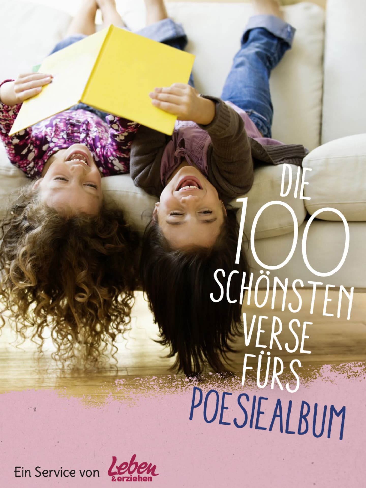 100 Poesiealbum-Sprüche für Kinder als Download 100 Poesiealbum-Sprüche für Kinder als Download