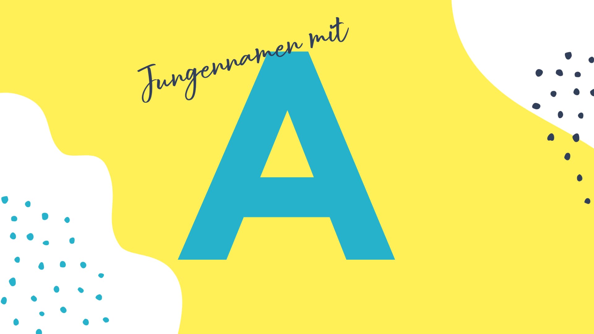 Jungennamen Mit A Deutsch