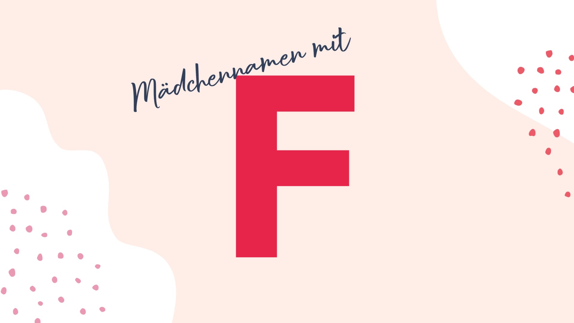 Mädchennamen mit F