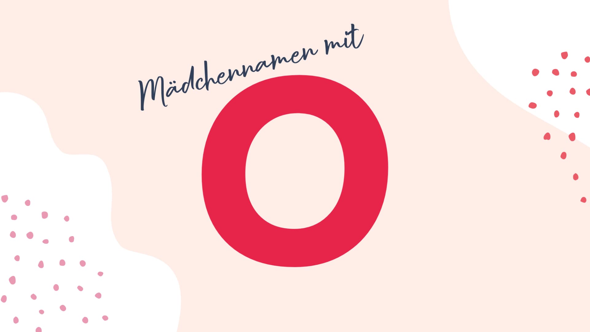 Mädchennamen mit O